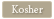 Kosher 
